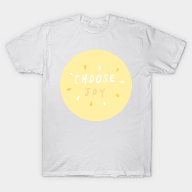 choose joy (6) T-Shirt by weloveart